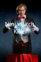 Rafael Diaz-Wagner Ninja Bitch Killer