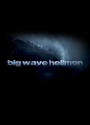 Big Wave Hellmen海报封面图