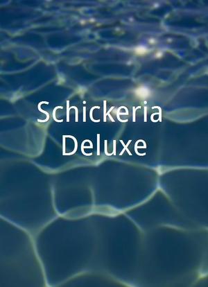 Schickeria Deluxe海报封面图