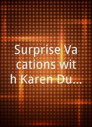 Surprise Vacations with Karen Duffy海报封面图