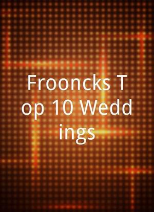 Frooncks Top 10 Weddings海报封面图