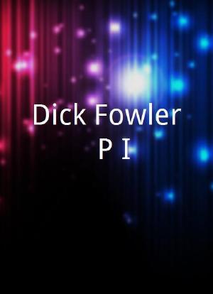 Dick Fowler, P.I.海报封面图
