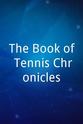 Gary Langan The Book of Tennis Chronicles