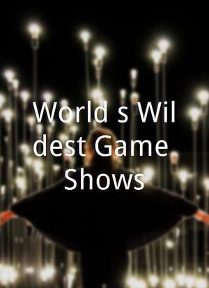 World`s Wildest Game Shows海报封面图