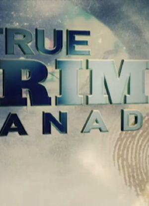 True Crime Canada海报封面图
