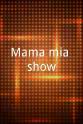 Steny Agustaf Mama mia show