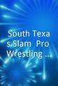 Thomas Cox South Texas Slam: Pro Wrestling Show