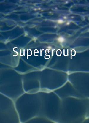 Supergroup海报封面图