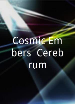 Cosmic Embers: Cerebrum海报封面图