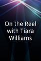 Quentin Miles On the Reel with Tiara Williams