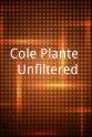 Adam Kurland Cole Plante: Unfiltered