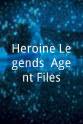 Bobby Joyner Heroine Legends: Agent Files