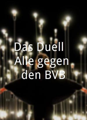 Das Duell - Alle gegen den BVB海报封面图