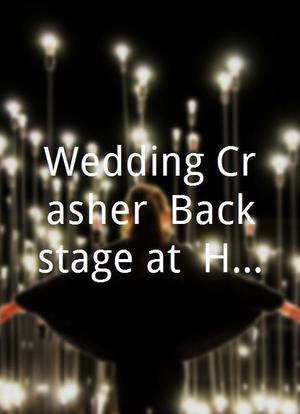 Wedding Crasher: Backstage at `Honeymoon in Vegas` with Brynn O`Malley海报封面图