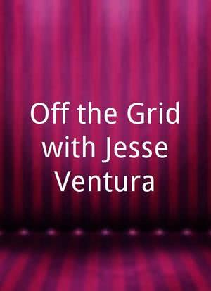 Off the Grid with Jesse Ventura海报封面图