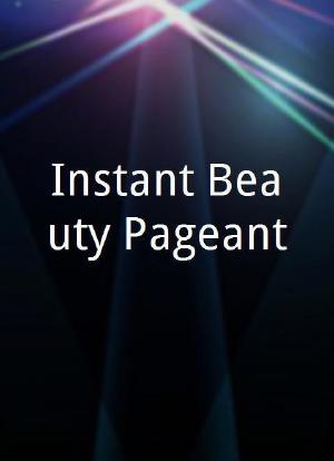 Instant Beauty Pageant海报封面图