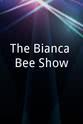 安东尼·凯利 The Bianca Bee Show
