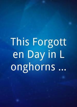 This Forgotten Day in Longhorns Football海报封面图