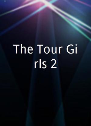 The Tour Girls 2海报封面图