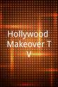 Ken Mary Hollywood Makeover TV