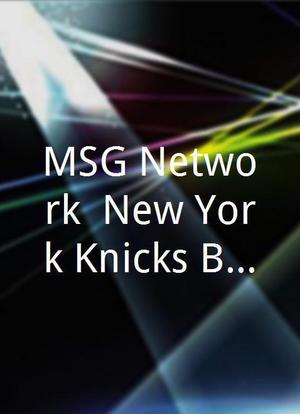 MSG Network: New York Knicks Basketball海报封面图
