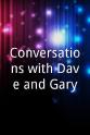 Patrick J. Thompson Conversations with Dave and Gary