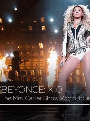 Beyoncé X10 The Mrs. Carter Show World Tour海报封面图