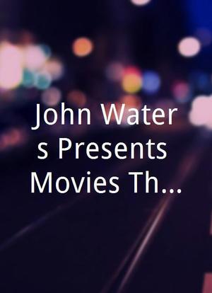 John Waters Presents Movies That Will Corrupt You海报封面图
