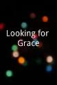 Alex Sell Looking for Grace