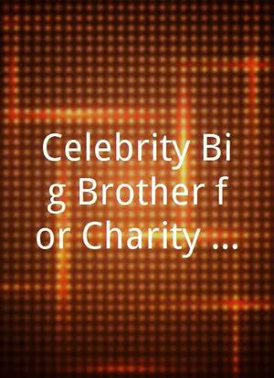 Celebrity Big Brother for Charity Live海报封面图