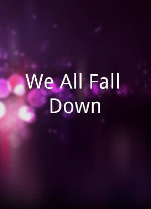 We All Fall Down海报封面图