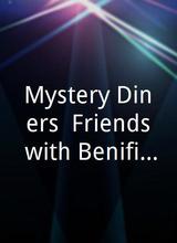 Mystery Diners: Friends with Benifits