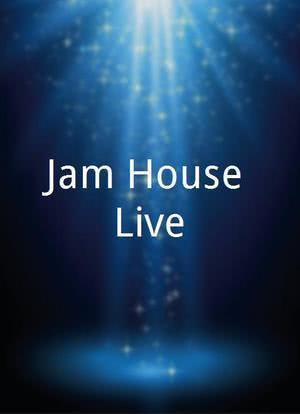 Jam House Live海报封面图