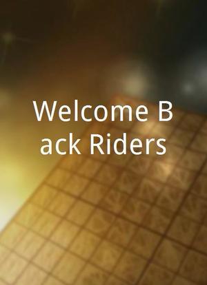 Welcome Back Riders海报封面图