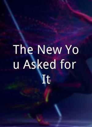 The New You Asked for It海报封面图