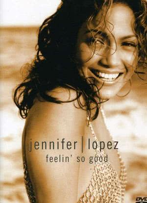 Jennifer Lopez: Feelin' So Good海报封面图