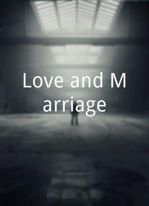 Love and Marriage海报封面图