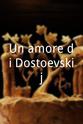 Giovanna Benedetto Un amore di Dostoevskij