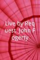 David Adelson Live by Request: John Fogerty