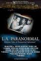 Andrew Gonzales L.A. Paranormal