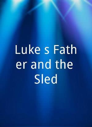 Luke's Father and the Sled海报封面图