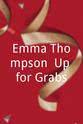 Jeremy Wallington Emma Thompson: Up for Grabs