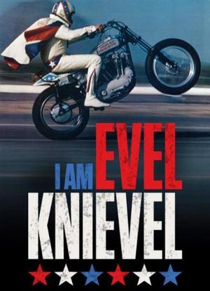 I Am Evel Knievel海报封面图
