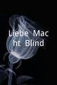 Christiane von Kutzschenbach Liebe. Macht. Blind.