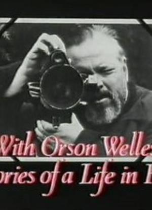 With Orson Welles: Stories of a Life in Film海报封面图
