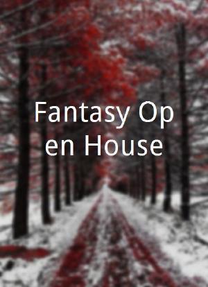 Fantasy Open House海报封面图