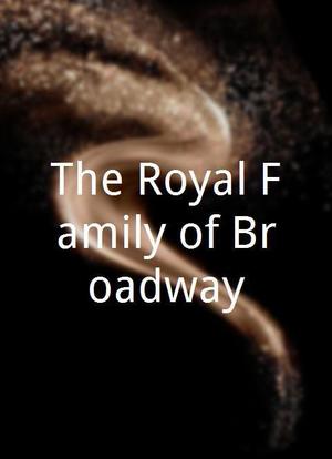 The Royal Family of Broadway海报封面图