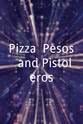 Brooke Brandt Pizza, Pesos, and Pistoleros