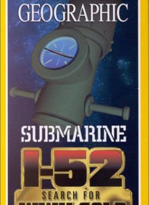 Search for the Submarine I-52海报封面图