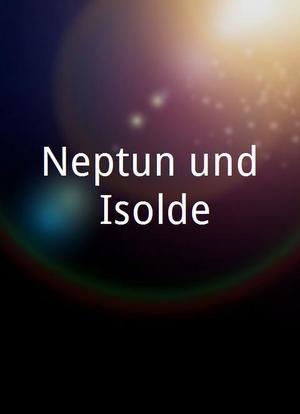 Neptun und Isolde海报封面图